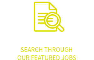 Search through our featured jobs